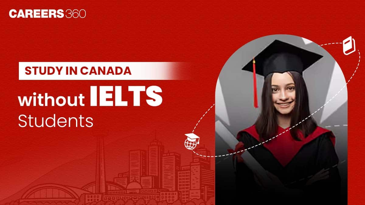 Study in Canada without IELTS for International Students 2025